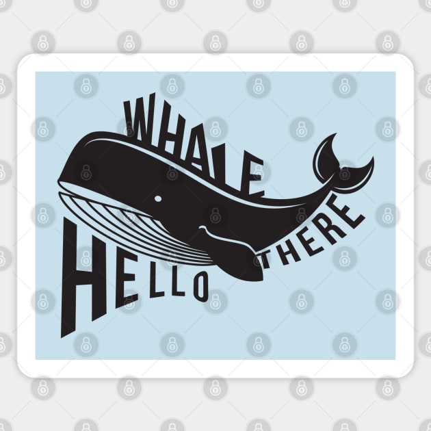 Whale Hello There! Whale Sticker by PopCycle